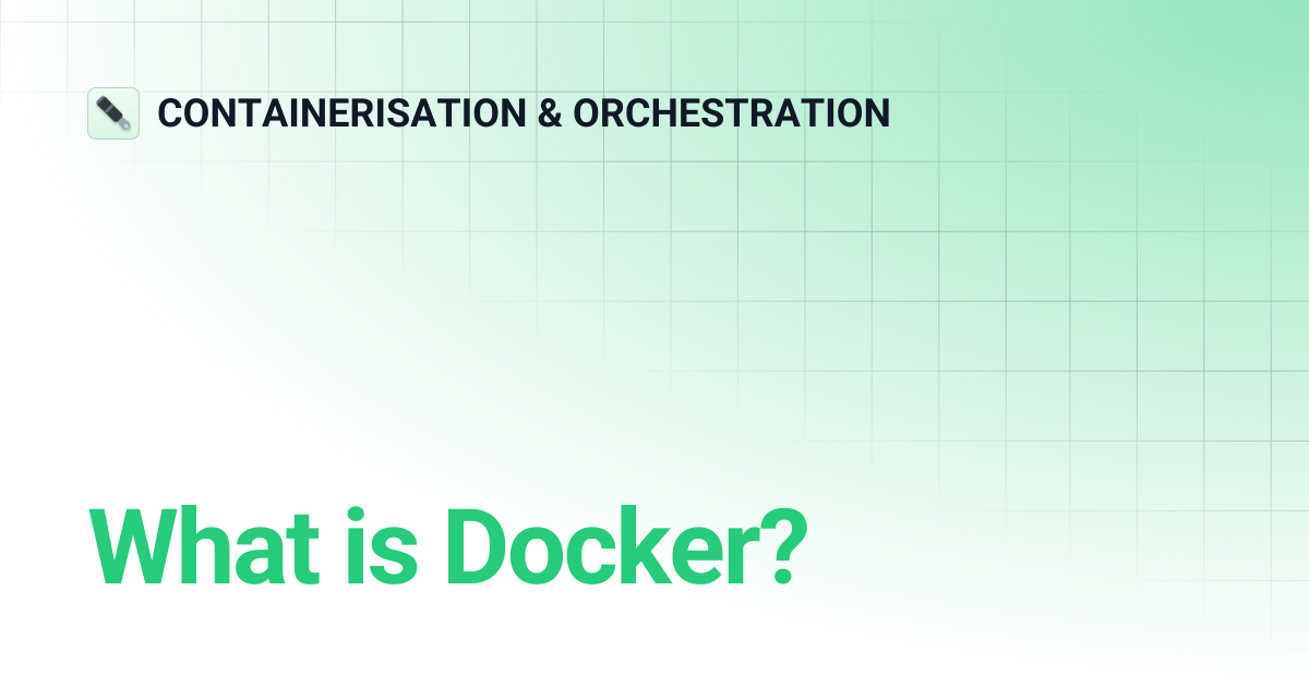 What is Docker? | CONTAINERISATION & ORCHESTRATION